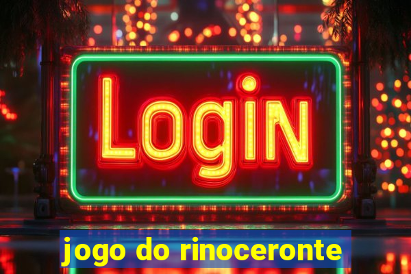 jogo do rinoceronte